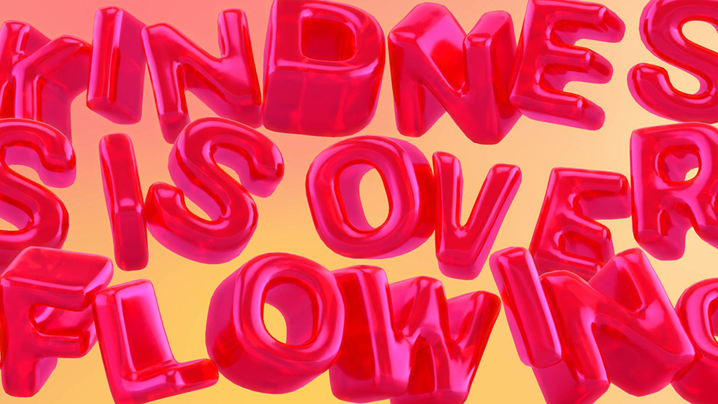 →  Kindness is..